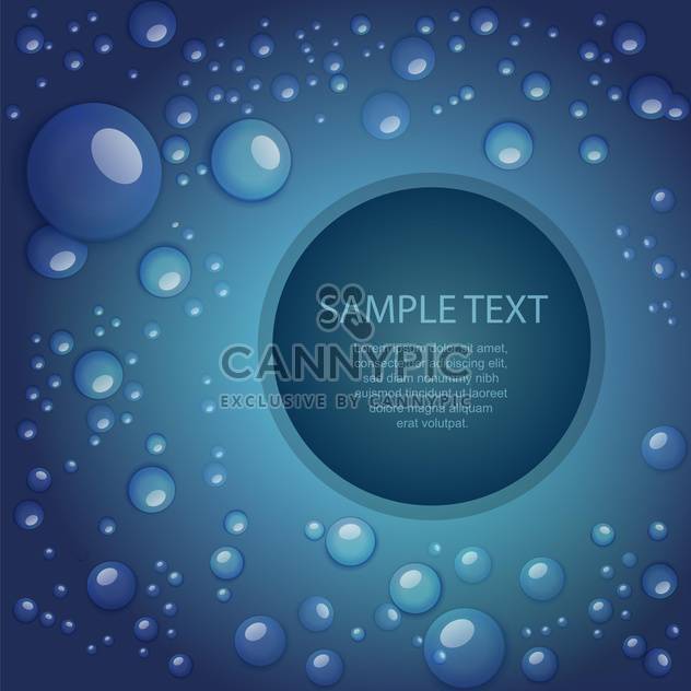 Blue vector abstract background with water drops and circle frame - Free vector #129750